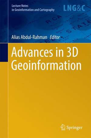 Advances in 3D Geoinformation de Alias Abdul-Rahman