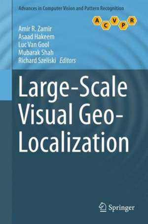 Large-Scale Visual Geo-Localization de Amir R. Zamir