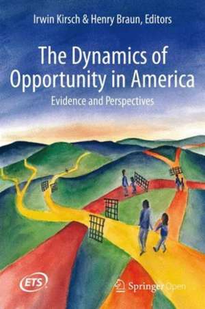 The Dynamics of Opportunity in America: Evidence and Perspectives de Irwin Kirsch