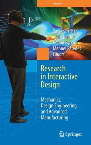 Research in Interactive Design (Vol. 4): Mechanics, Design Engineering and Advanced Manufacturing de Xavier Fischer