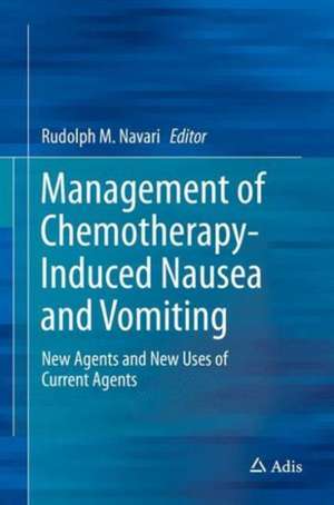 Management of Chemotherapy-Induced Nausea and Vomiting: New Agents and New Uses of Current Agents de Rudolph M. Navari