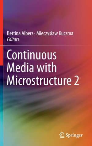 Continuous Media with Microstructure 2 de Bettina Albers