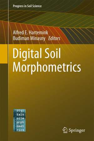 Digital Soil Morphometrics de Alfred E. Hartemink