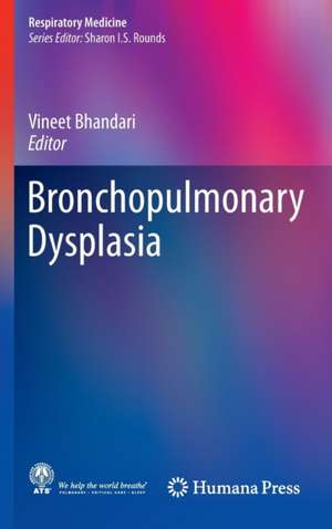 Bronchopulmonary Dysplasia de Vineet Bhandari