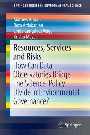 Resources, Services and Risks: How Can Data Observatories Bridge The Science-Policy Divide in Environmental Governance? de Mathew Kurian