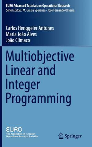 Multiobjective Linear and Integer Programming de Carlos Henggeler Antunes