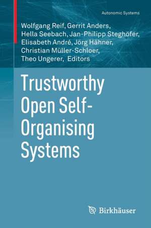 Trustworthy Open Self-Organising Systems de Wolfgang Reif