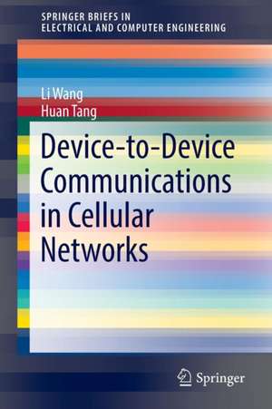 Device-to-Device Communications in Cellular Networks de Li Wang