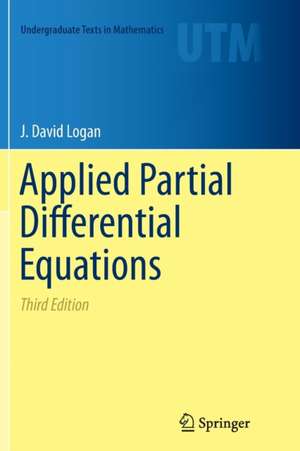 Applied Partial Differential Equations de J. David Logan