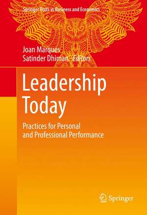 Leadership Today: Practices for Personal and Professional Performance de Joan Marques