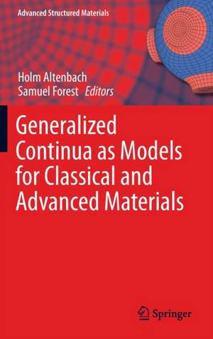 Generalized Continua as Models for Classical and Advanced Materials de Holm Altenbach