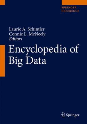 Encyclopedia of Big Data de Laurie A. Schintler