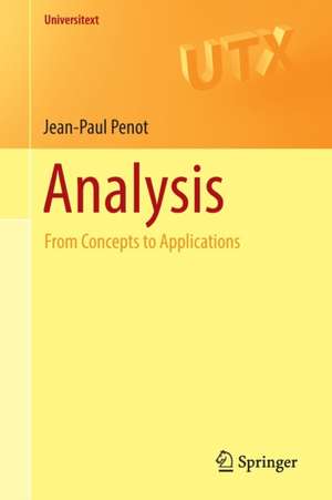 Analysis: From Concepts to Applications de Jean-Paul Penot