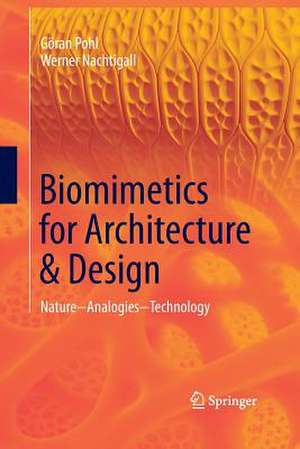 Biomimetics for Architecture & Design: Nature - Analogies - Technology de Göran Pohl