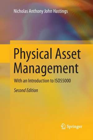 Physical Asset Management de Nicholas Anthony John Hastings