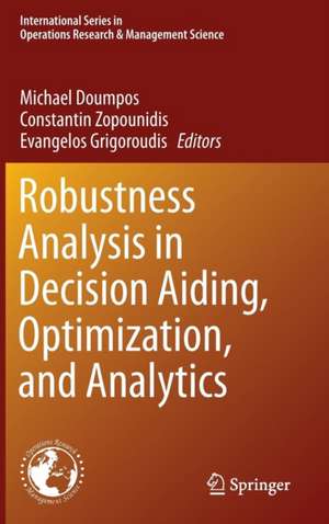 Robustness Analysis in Decision Aiding, Optimization, and Analytics de Michael Doumpos