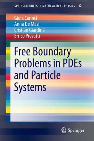 Free Boundary Problems in PDEs and Particle Systems de Gioia Carinci