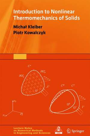 Introduction to Nonlinear Thermomechanics of Solids de Michał Kleiber