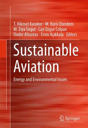 Sustainable Aviation: Energy and Environmental Issues de T. Hikmet Karakoc