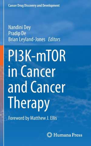 PI3K-mTOR in Cancer and Cancer Therapy de Nandini Dey