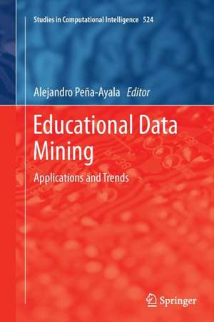 Educational Data Mining: Applications and Trends de Alejandro Peña-Ayala