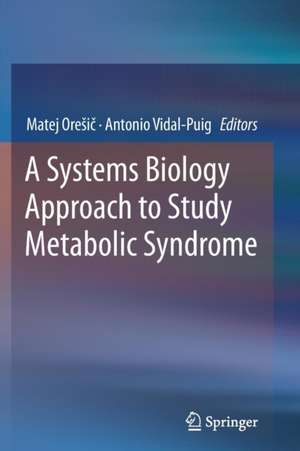 A Systems Biology Approach to Study Metabolic Syndrome de Matej Orešič