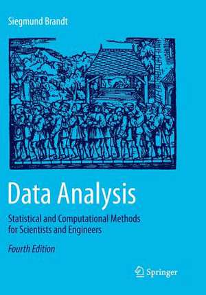 Data Analysis: Statistical and Computational Methods for Scientists and Engineers de Siegmund Brandt