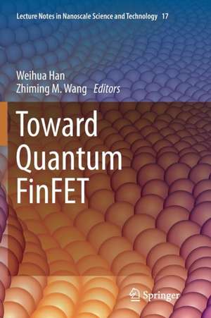 Toward Quantum FinFET de Weihua Han