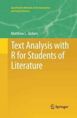 Text Analysis with R for Students of Literature de Matthew L. Jockers