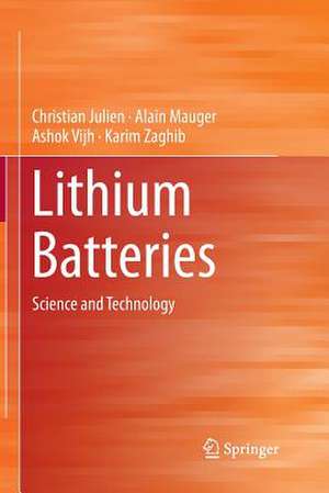 Lithium Batteries: Science and Technology de Christian Julien