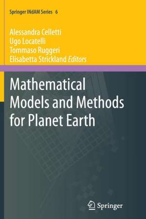 Mathematical Models and Methods for Planet Earth de Alessandra Celletti