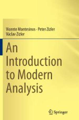 An Introduction to Modern Analysis de Vicente Montesinos
