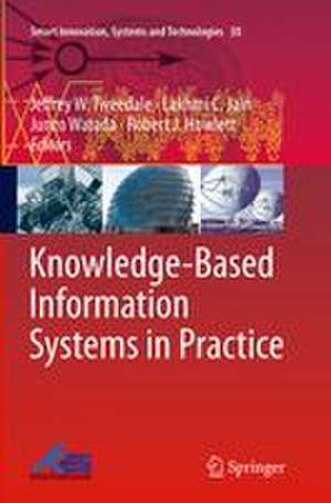 Knowledge-Based Information Systems in Practice de Jeffrey W. Tweedale