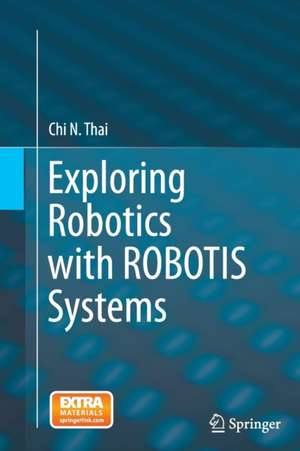 Thai, C: Exploring Robotics with ROBOTIS Systems