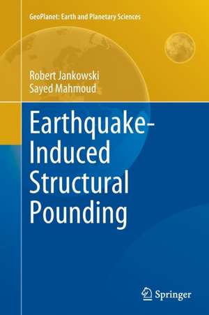 Earthquake-Induced Structural Pounding de Robert Jankowski