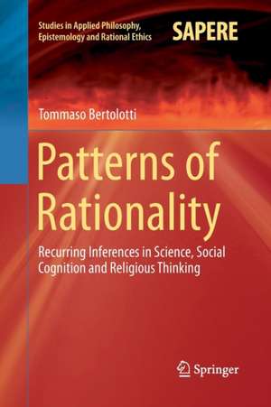 Patterns of Rationality de Tommaso Bertolotti