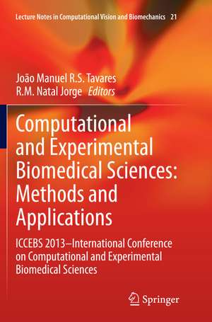 Computational and Experimental Biomedical Sciences: Methods and Applications de João Manuel R. S. Tavares