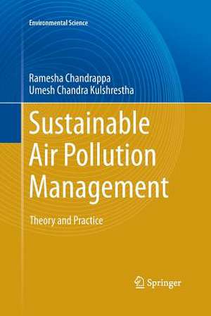 Sustainable Air Pollution Management: Theory and Practice de Ramesha Chandrappa