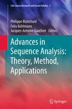Advances in Sequence Analysis: Theory, Method, Applications de Philippe Blanchard