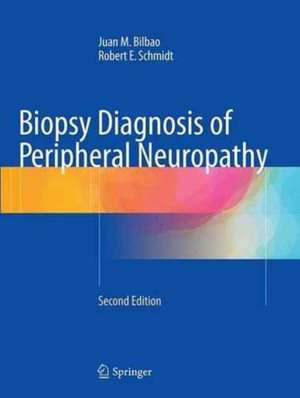 Biopsy Diagnosis of Peripheral Neuropathy de Juan M Bilbao