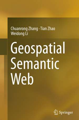Geospatial Semantic Web de Chuanrong Zhang