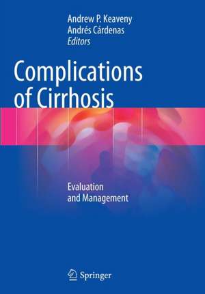 Complications of Cirrhosis: Evaluation and Management de Andrew P. Keaveny