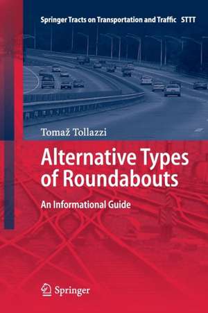 Alternative Types of Roundabouts: An Informational Guide de Tomaž Tollazzi