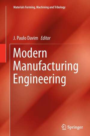 Modern Manufacturing Engineering de J. Paulo Davim