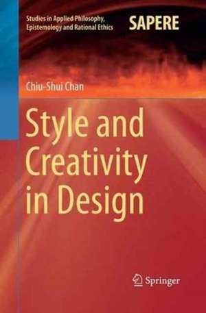 Style and Creativity in Design de Chiu-Shui Chan
