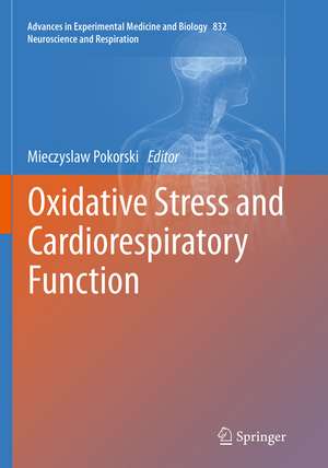 Oxidative Stress and Cardiorespiratory Function de Mieczyslaw Pokorski