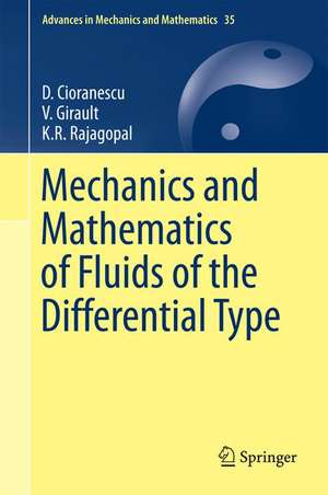 Mechanics and Mathematics of Fluids of the Differential Type de D. Cioranescu