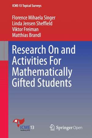 Research On and Activities For Mathematically Gifted Students de Florence Mihaela Singer