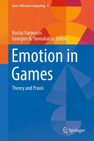 Emotion in Games: Theory and Praxis de Kostas Karpouzis