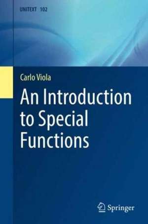 An Introduction to Special Functions de Carlo Viola